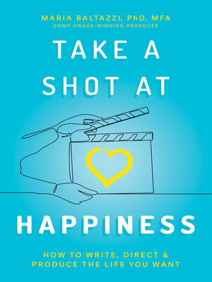 cover image of Take a Shot at Happiness